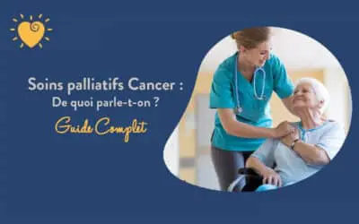 Soins palliatifs cancer : de quoi parle-t-on ?