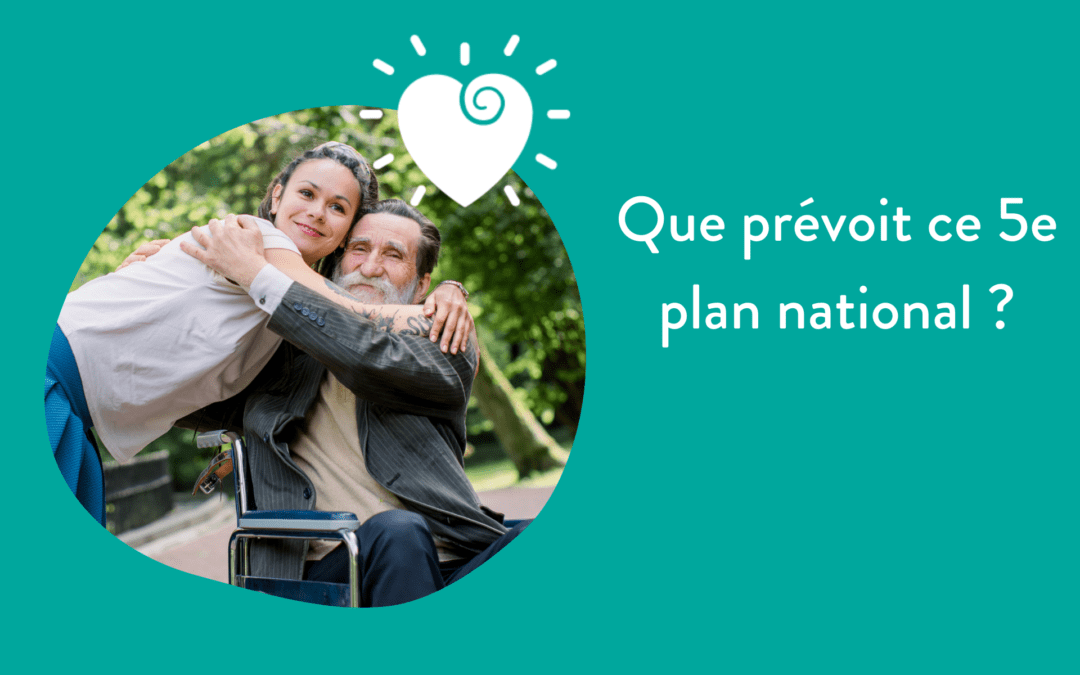 Soins palliatifs : 5e plan national sur la fin de vie !